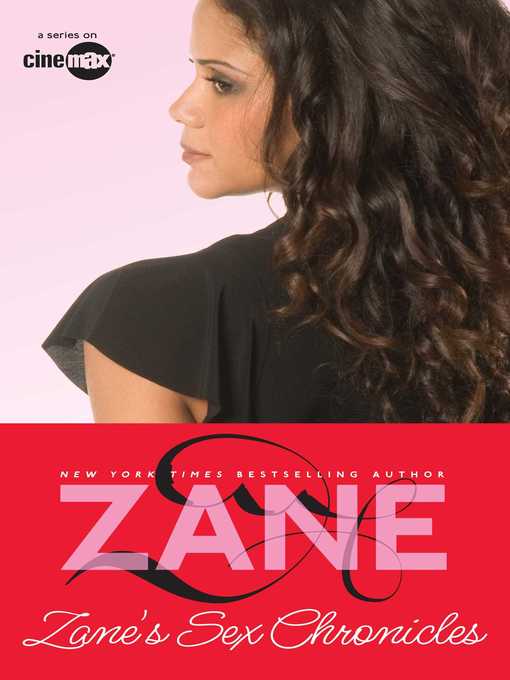Title details for Zane's Sex Chronicles by Zane - Available